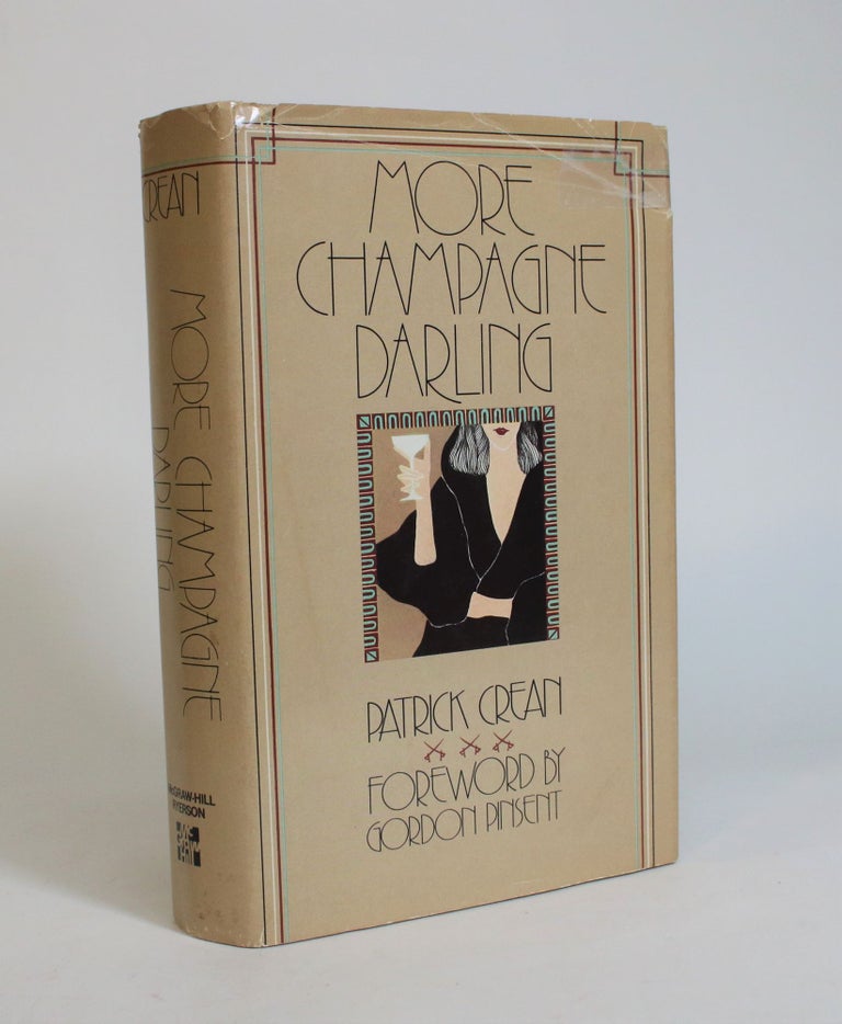 Item #007723 More Champagne Darling. Patrick Crean.