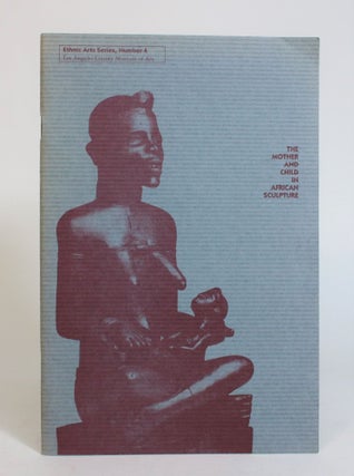 Item #007758 The Mother and Child in African Sculpture. Herbert M. Cole