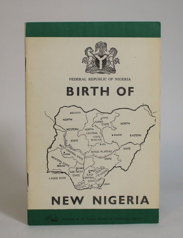 Item #007761 Birth Of New Nigeria. Federal Ministry of Information.