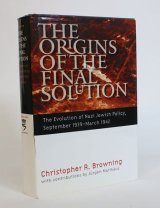 Item #007774 The Origins of the Final Solution: The Evolution of Nazi Jewish Policy, September...