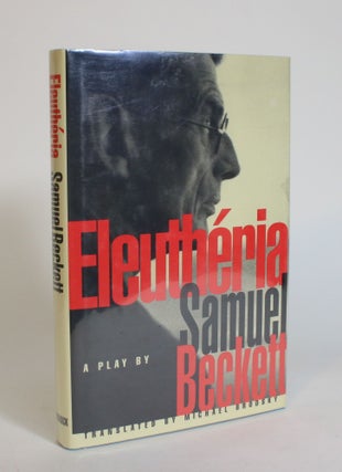 Item #007815 Eleutheria: A Play in Three Acts. Samuel Beckett