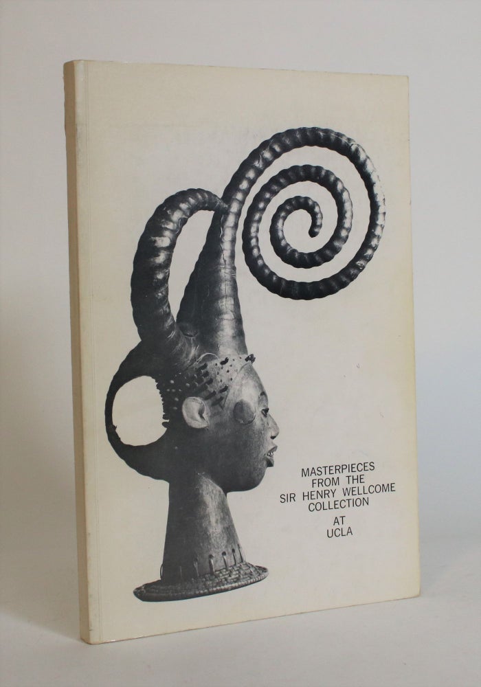 Item #007839 Masterpieces from The Sir Henry Wellcome Collection at UCLA. Ralph C. Altman.