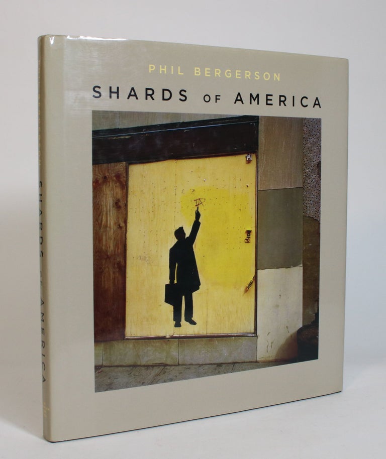 Item #007841 Shards of America. Phil Bergerson.