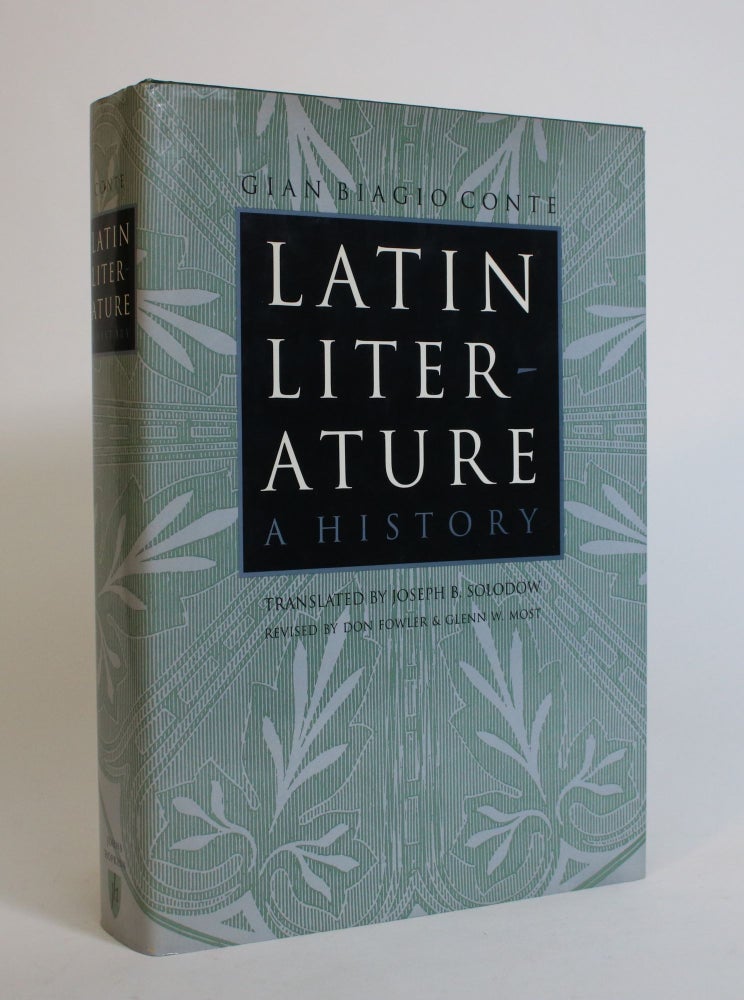 Item #007865 Latin Literature: A History. Gian Biagio Conte.