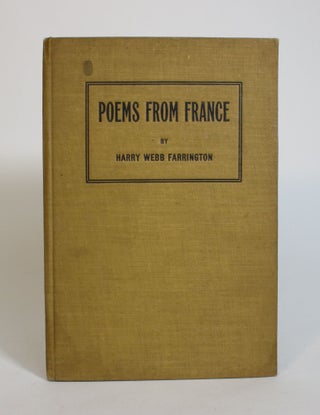 Item #007906 Poems from France. Harry Webb Farrington