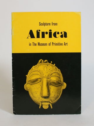 Item #007918 Sculpture from Africa in The Museum of Primitive Art