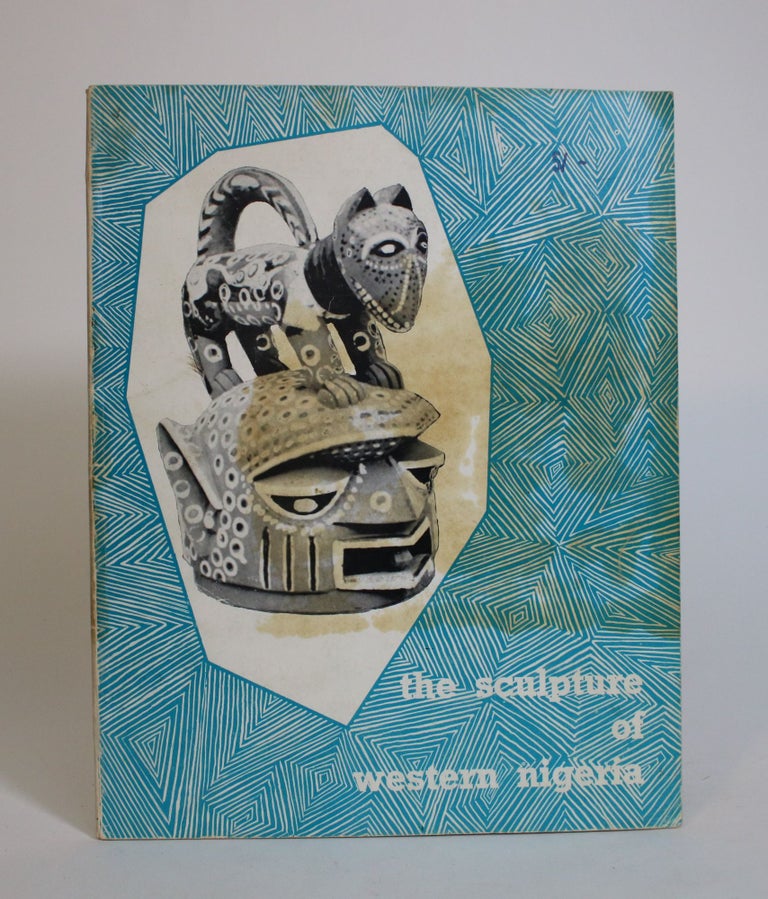Item #007929 The Sculpture of Western Nigeria. Frank Willet, introduction.