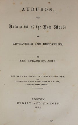 Audubon the Naturalist of the New World, His Adventures and Discoveries