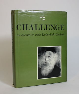 Item #007975 Challenge: An Encounter with Lubavitch-Chabad. Lubavitch Foundation of Great Britain