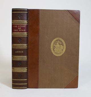 Item #008009 The Story Of The Iliad. Alfred J. Church