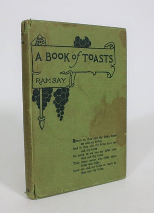 Item #008049 A Book Of Toasts. William Ramsay