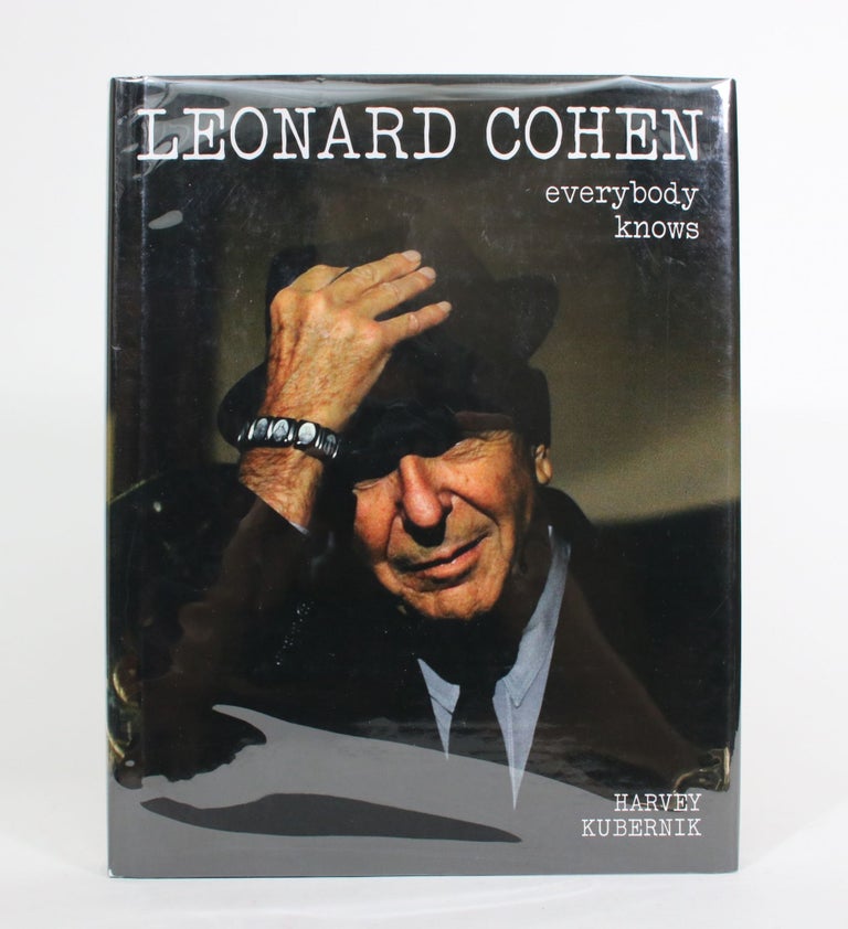 Item #008067 Leonard Cohen: Everybody Knows. Harvey Kubernik.