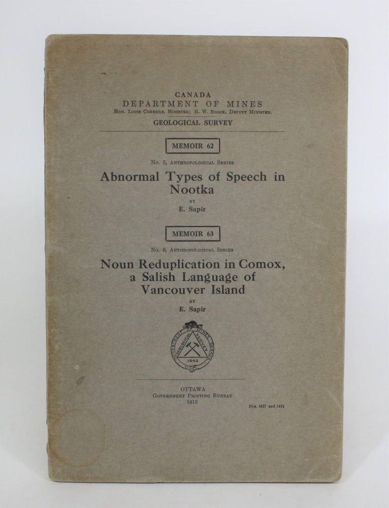 Item #008074 Abnormal Types of Speech in Nootka. And Noun Reduplication in Comox, a Salish Language of Vancouver Island. E. Sapir.