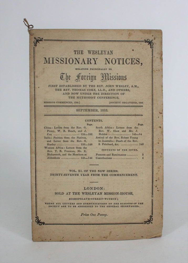 Item #008075 The Wesleyan Missionary Notices, Relating Principally to The Foreign Missions, First Established by the Rev. John Wesley, A.M., The Rev. Thomas Coke, LL.D., And Others, And Now under The Direction of The Methodist Conference
