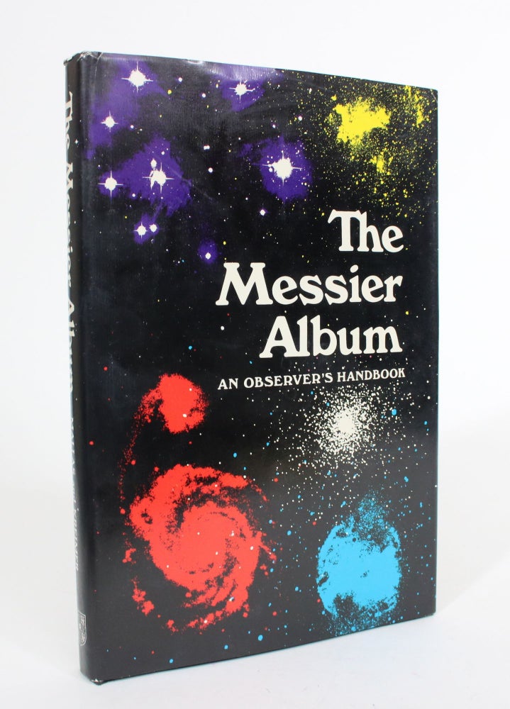 Item #008101 The Messier Album: An Observer's Handbook. John H. And Evered Kreimer Mallas.