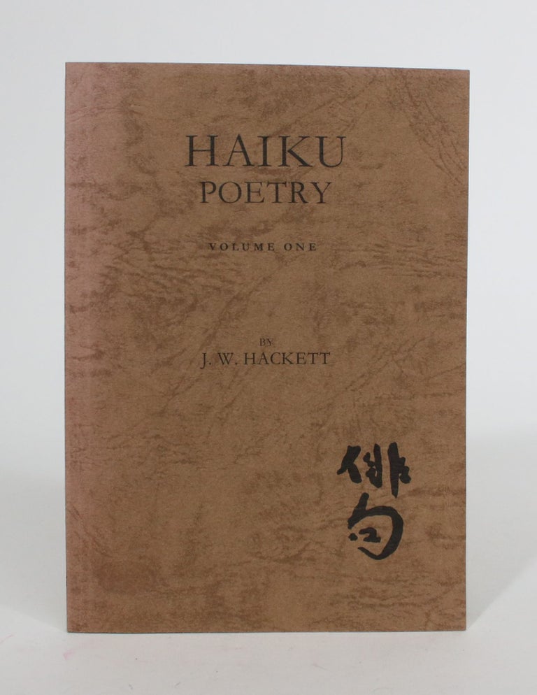 Item #008106 Haiku Poetry, Voluem One. J. W. Hackett.