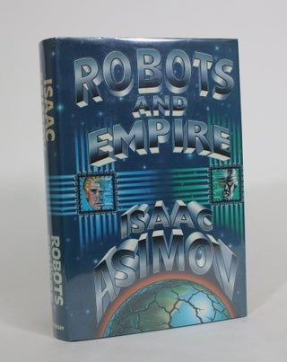 Item #008145 Robots and Empire. Isaac Asimov