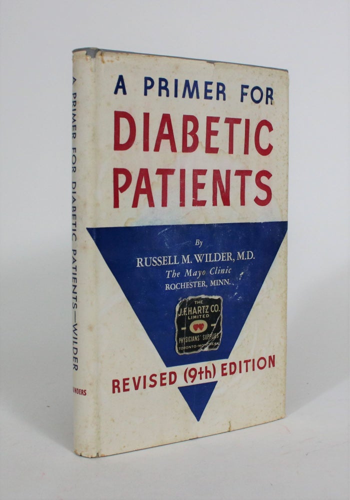 Item #008156 A Primer for Diabetic Patients. Russell Wilder.