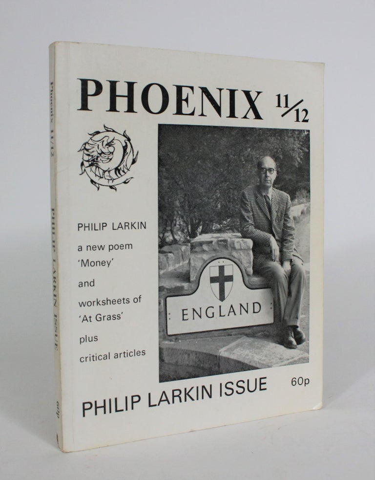 Item #008161 Phoenix: A Poetry Magazine. Nos. 11/12: Philip Larkin Issue. Harry Chambers, Philip Larkin.