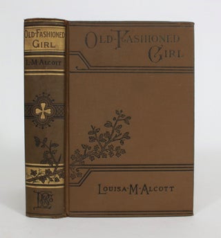 Item #008165 Old-Fashioned Girl. Louisa May Alcott