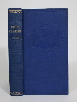 Item #008179 The Life and Adventures of Martin Chuzzlewit. Charles Dickens