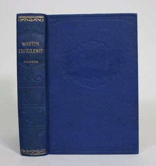 Item #008179 The Life and Adventures of Martin Chuzzlewit. Charles Dickens