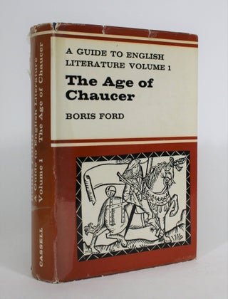 Item #008206 The Age of Chaucer: A Guide to English Literature Volume I. With an Anthology of...