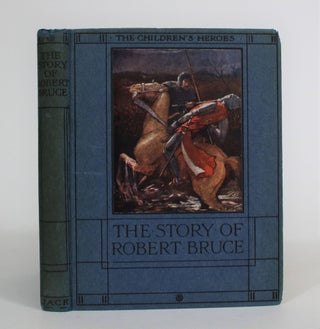 Item #008213 The Story of Robert the Bruce. Jeanie Lang