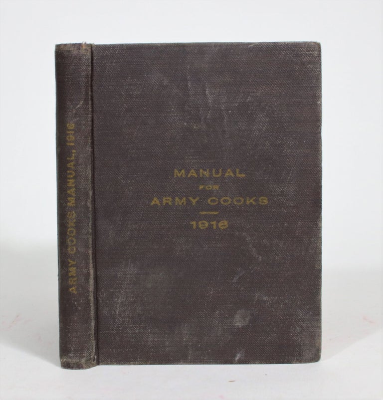 Item #008237 Manual for Army Cooks 1916. War Department.