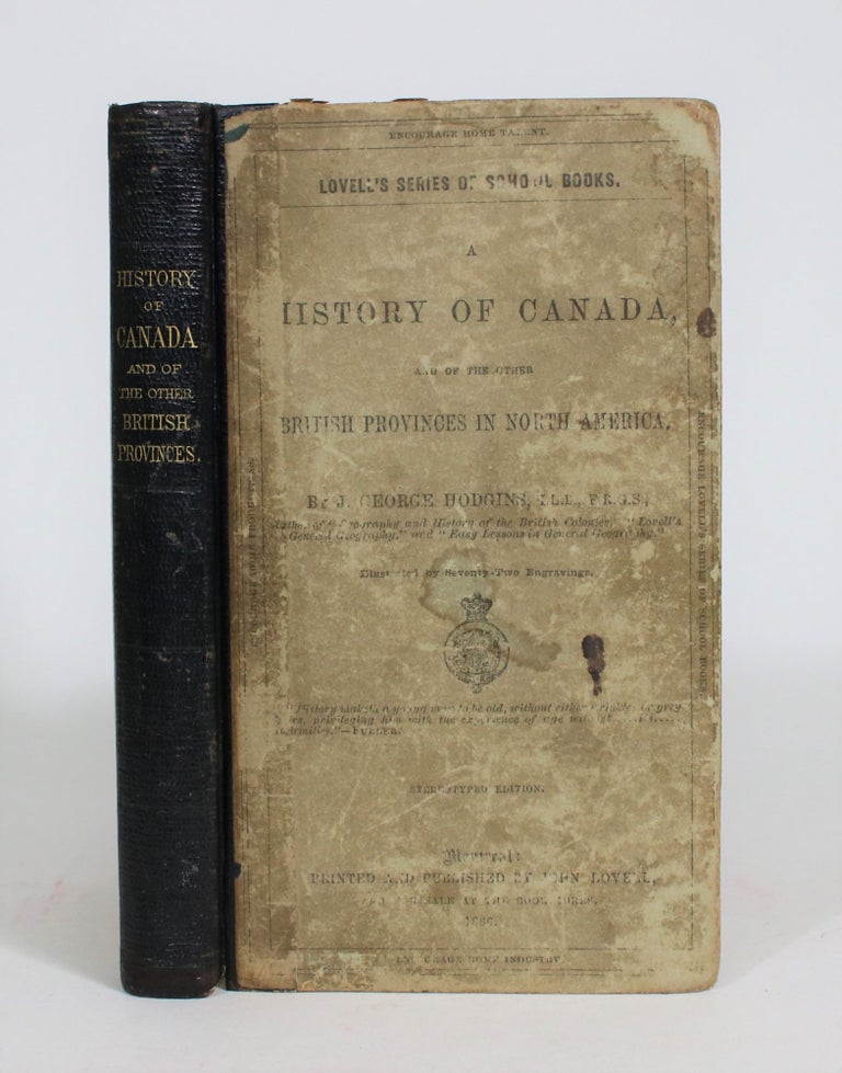Item #008239 A History Of Canada and of the Other British Provinces in North America. J. George Hodgins.