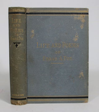 Item #008242 The Life and Poems of Edgar Allan Poe. Eugene L. Didier