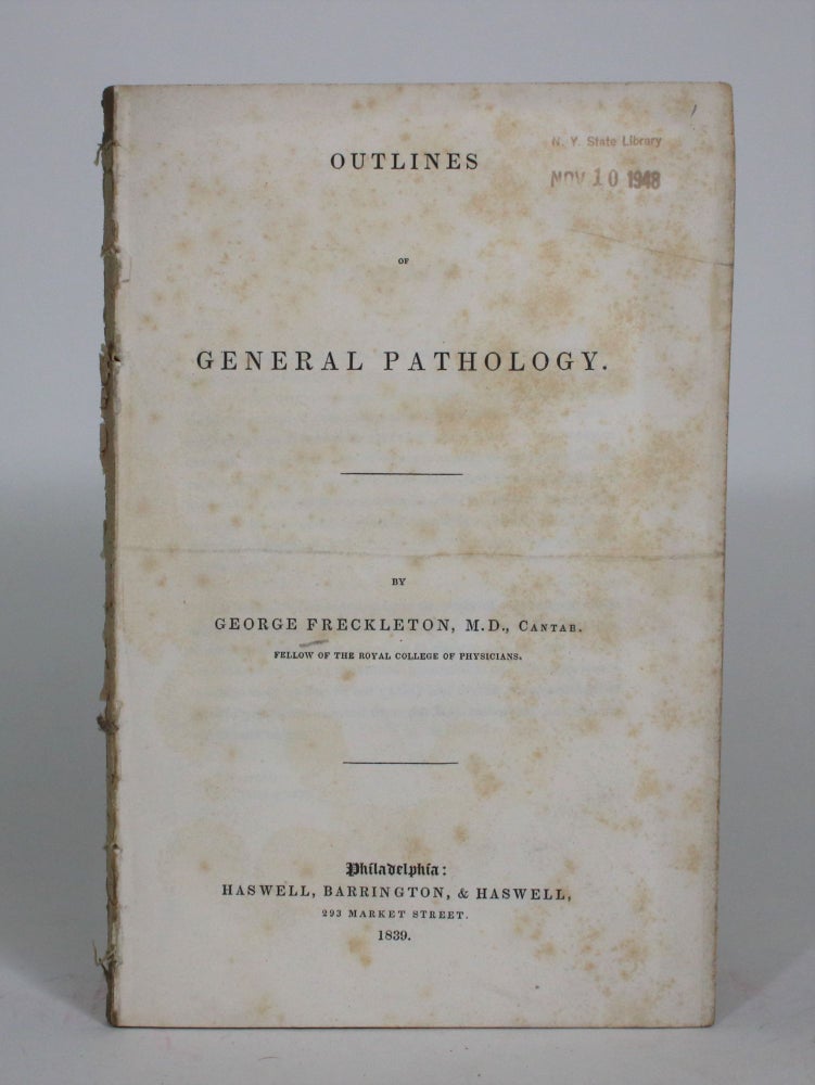 Item #008246 Outlines Of General Pathology. George Freckleton.