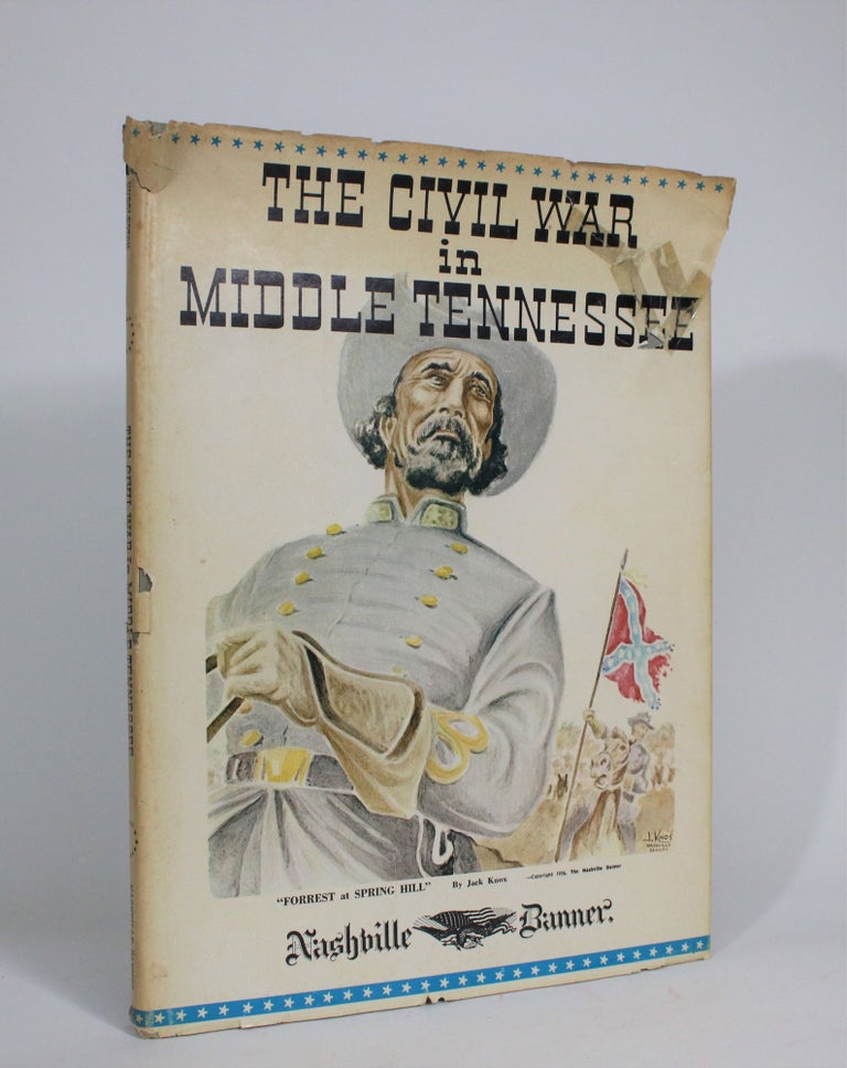 Item #008260 The Civil War in Middle Tennessee (in four parts). Ed Huddleston.