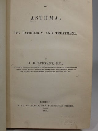 On Asthma: Its Pathology and Treatment