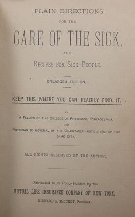 Plain Directions for The Care Of The Sick, and Recipes for Sick People