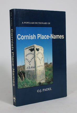 Item #008297 A Popular Dictionary of Cornish Place-Names. O. J. Padel