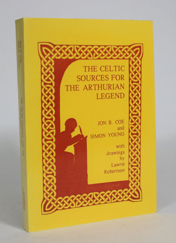 Item #008298 The Celtic Sources for The Arthurian Legend. Jon B. And Simon Young Coe.