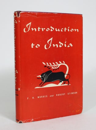 Item #008306 Introduction To India. F. R. And Robert Stimson Moraes