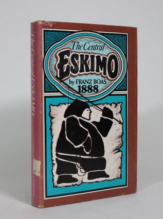 Item #008333 The Central Eskimo. Franz Boas