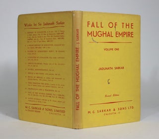 Item #008355 Fall Of the Mughal Empire, Volume I: 1739-1754. Jadunath Sarkar