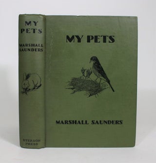 Item #008365 My Pets: Real Happenings in My Aviary. Marshall Saunders