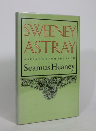 Item #008399 Sweeney Astray. A Version from the Irish. Seamus Heaney
