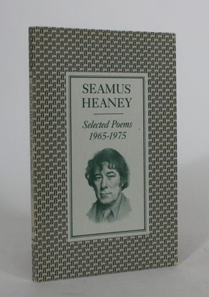 Item #008427 Selected Poems, 1965-1975. Seamus Heaney