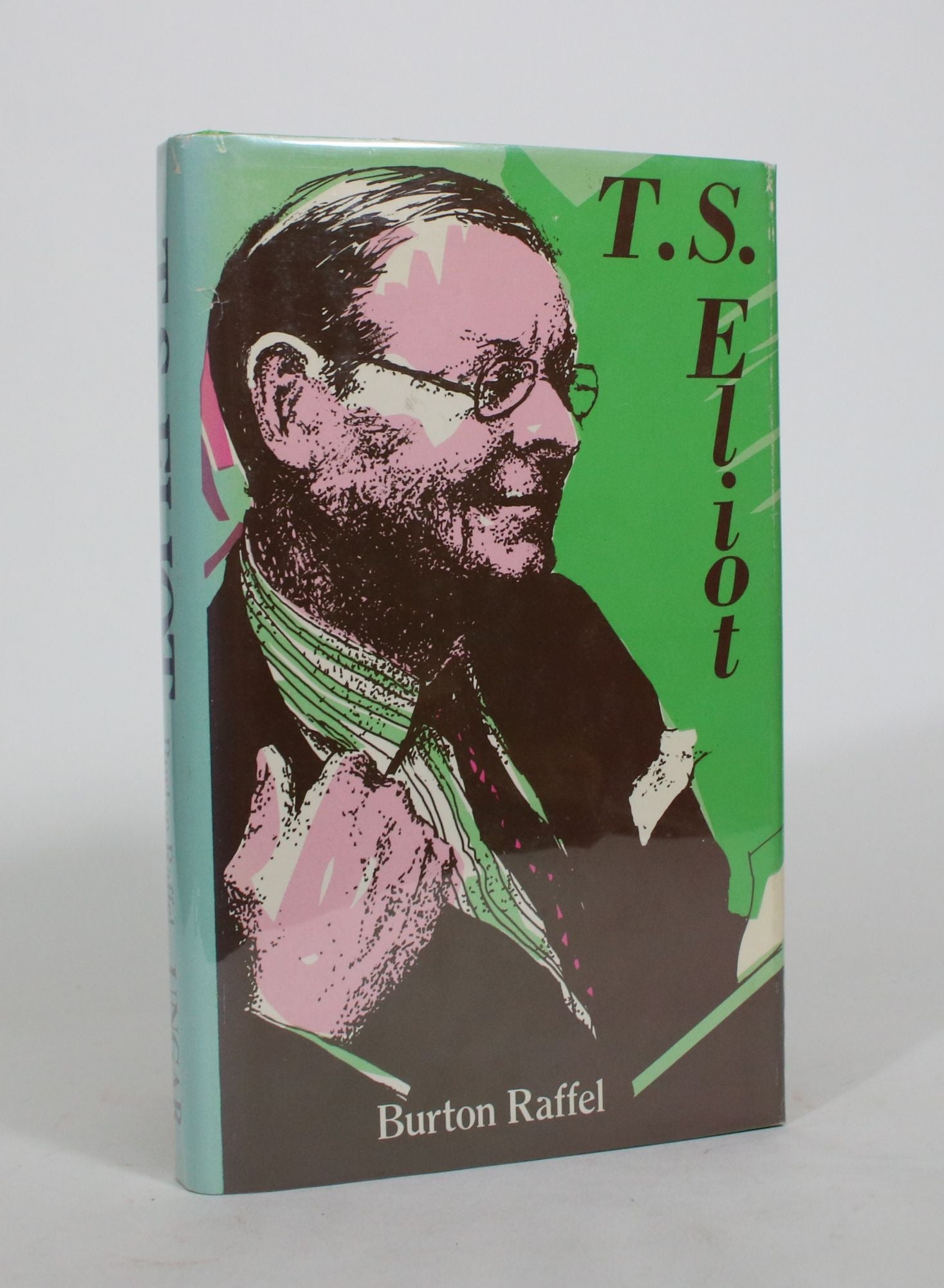 T.S. Eliot by Burton Raffel on Minotavros Books