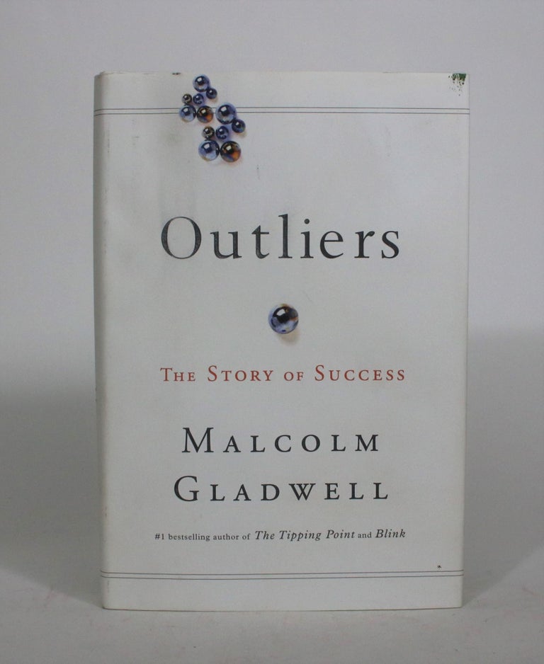 Item #008467 Outliers: The Story of Success. Malcolm Gladwell.