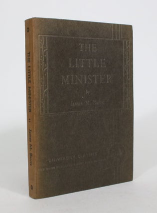 Item #008475 The Little Minister. James M. Barrie