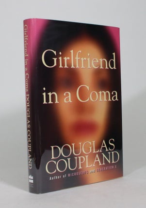 Item #008522 Girlfriend in a Coma. Douglas Coupland