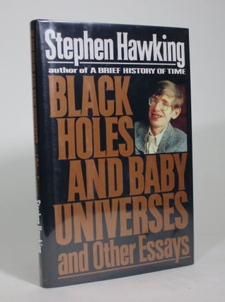 Item #008530 Black Holes and Baby Universes, and Other Essays. Stephen Hawking