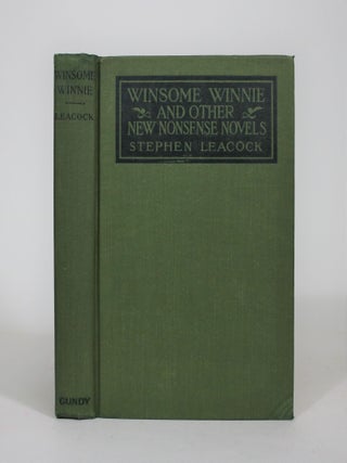 Item #008547 Winsome Winnie, and Other New Nonsense Novels. Stephen Leacock