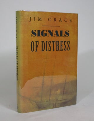 Item #008562 Signals of Distress. Jim Crace